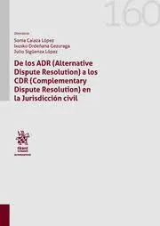 Comprar En Línea De los ADR (Alternative Dispute Resolution) a los CDR (Complementary Dispute Resolution) en la Jurisdicción civil