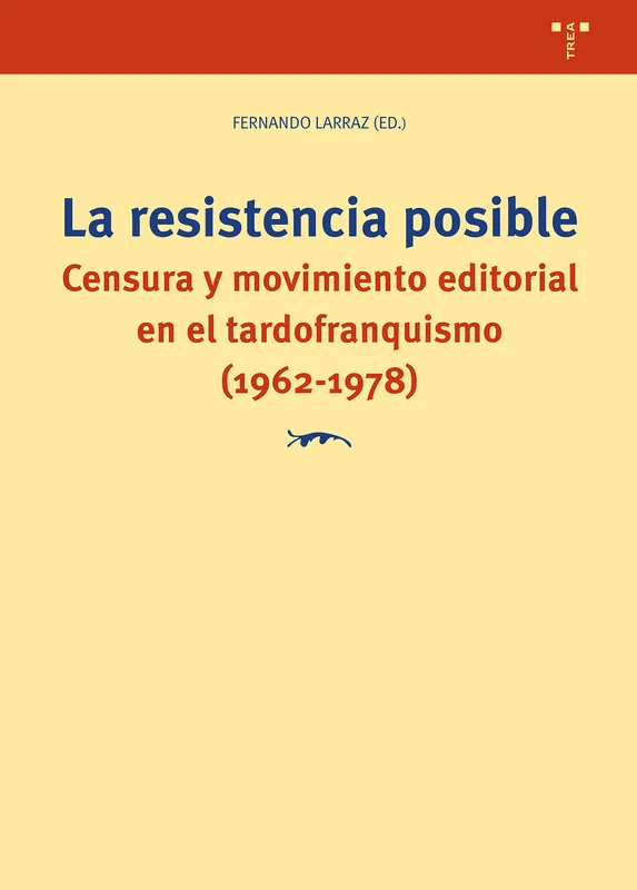 La resistencia posible Imprescindible (Must-Have)