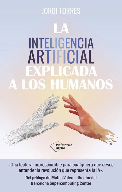 Precio Rebajado La Inteligencia Artificial explicada a los humanos