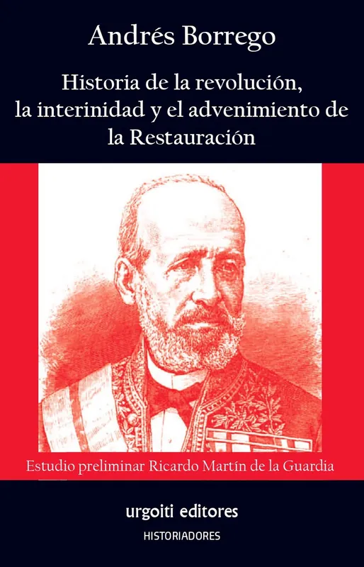 Historia de la Revolución, la interinidad y el advenimiento de la Restauración Marca Reconocida