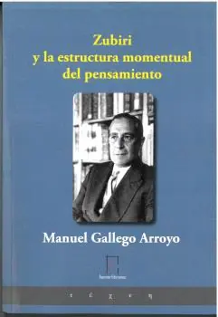Novedad Zubiri y la estructura momentual del pensamiento