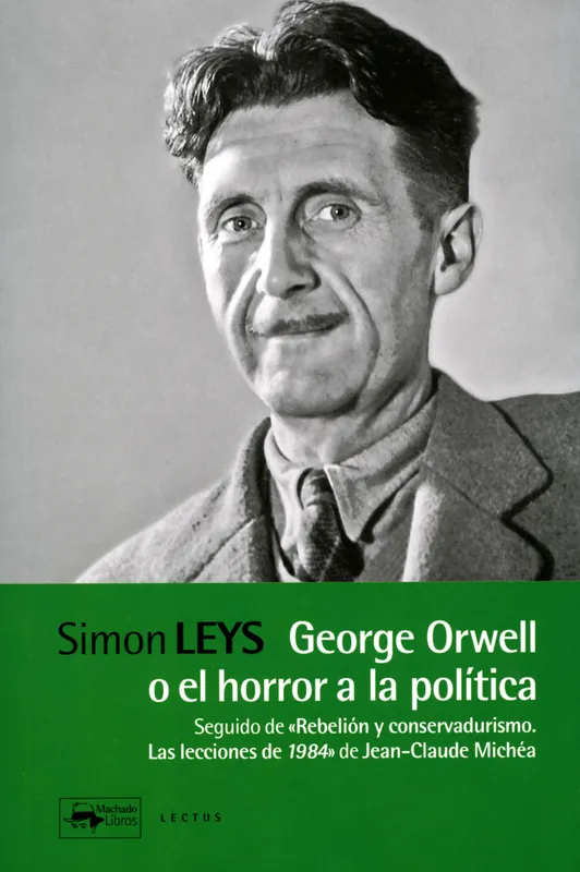 George Orwell o el horror a la política A Buen Precio