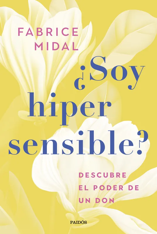 ¿Soy hipersensible? Solo Hoy
