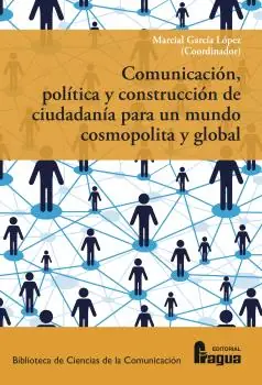 Comunicación, política y construcción de ciudadanía para un mundo cosmopolita y global Descuento