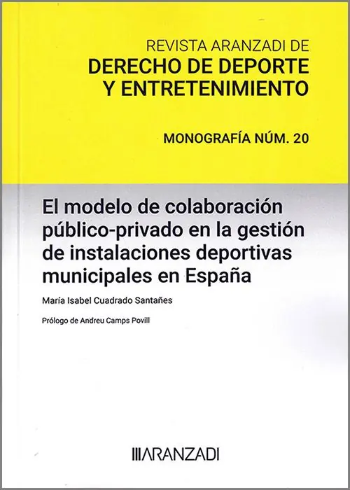 El modelo de colaboración público-privado en la gestión de instalaciones deportivas municipales en España Última Versión