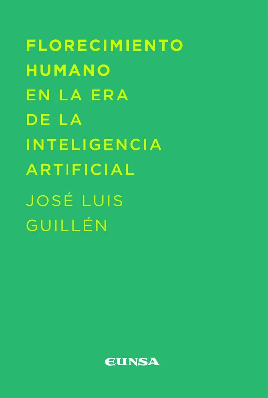 Florecimiento humano en la era de la inteligencia artificial Bestseller