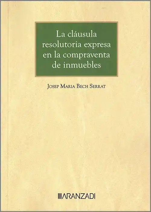 La cláusula resolutoria expresa en la compraventa de inmuebles Gran Oferta
