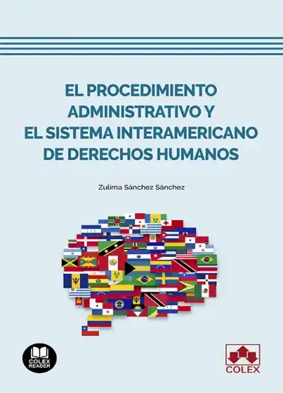 El procedimiento administrativo y el Sistema Interamericano de Derechos Humanos Ordenar Ahora Mismo