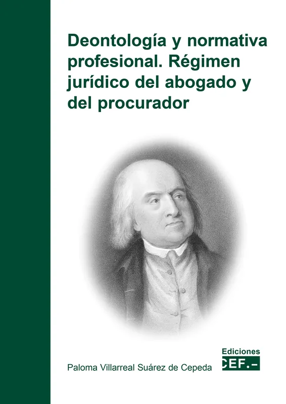 Deontología y normativa profesional. Régimen jurídico del abogado y del procurador Precio Reducido
