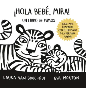 ¡HOLA BEBÉ, MIRA!-LIBRO DE MIMOS Favorito De Clientes