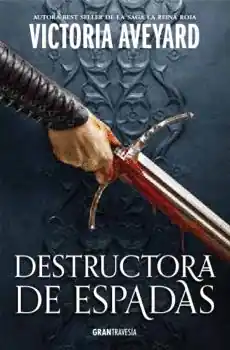 DESTRUCTORA DE ESPADAS No Te Lo Pierdas
