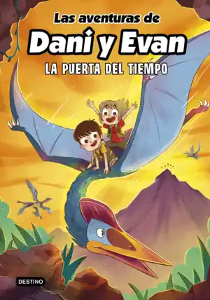 Oferta Especial LAS AVENTURAS DE DANI Y EVAN 7. LA PUERTA DEL TIEMPO