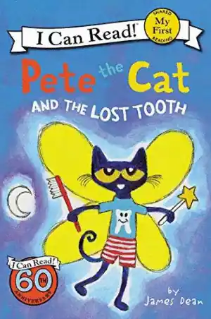 Últimas Unidades PETE THE CAT AND THE LOST TOOTH (MY FIRST I CAN READ)