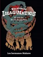 RELATOS DE IMAGINATIOS EL RESCATE DE LOS BOOKYPETS Precio Económico