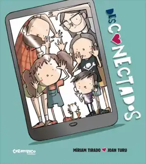 Ordenar Ahora Mismo DESCONECTADOS (ÁLBUM ILUSTRADO)