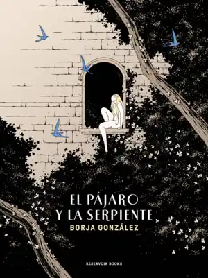 PAJARO Y LA SERPIENTE, EL Disponible Ahora