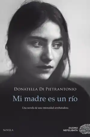 Imprescindible (Must-Have) MI MADRE ES UN RIO