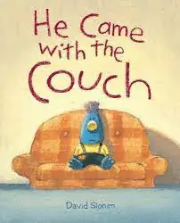 Stock Limitado HE CAME WITH THE COUCH
