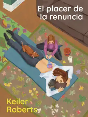 EL PLACER DE LA RENUNCIA Devolución Gratuita