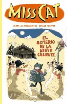 Precio Rebajado MISS CAT - EL MISTERIO DE LA NIEVE CALIENTE