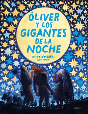 ÓLIVER Y LOS GIGANTES DE LA NOCHE Solo Por Tiempo Limitado