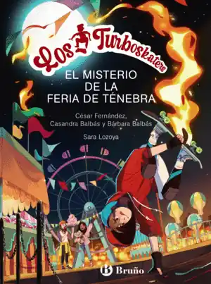 Precio Rebajado LOS TURBOSKATERS, 4. EL MISTERIO DE LA FERIA DE TÉNEBRA
