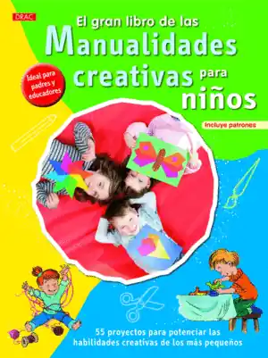 Súper Precio GRAN LIBRO DE LAS MANUALIDADES CREATIVAS PARA NIÑO